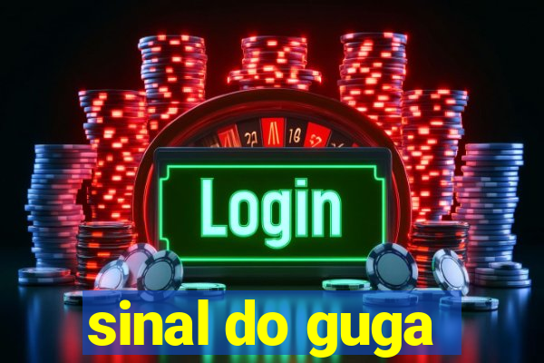 sinal do guga